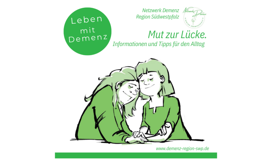 Neuer Wegweiser schenkt Mut und Orientierung: „Demenz – Mut zur Lücke“