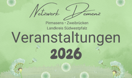 Demenz Landkreis Südwestpfalz Pirmasens Zweibrücken Veranstaltungen